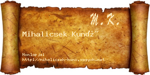 Mihalicsek Kunó névjegykártya